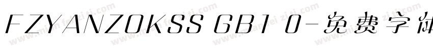 FZYANZOKSS GB1 0字体转换